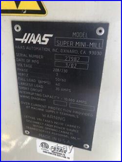 2002 Haas Super Mini MILL Cnc Vert. Machin. Cnr MILL Must Go! Workin Unit Fcfs