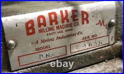 Barker Model PM Horizontal Milling Machine 120 Volt