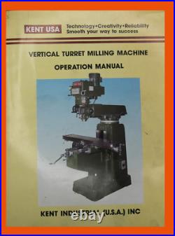 Kent USA KTM 2S, 3VK, 5VK Vertical Turret Mill, Operation and Parts Manual