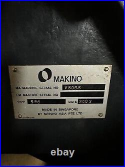 MAKINO VERTICAL MACHINING CENTER, MODEL S56, Year 2003