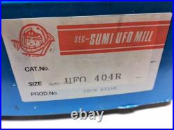 SEC-SUMI UFO MILL UFO404R New in box SEC-SUMI UFO MILL UFO404R New in box