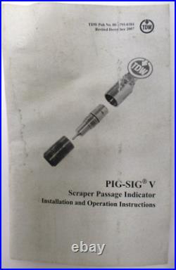 TDW, T. D. WILLIAMS, PIG SIG-V SCRAPER PASSAGE INDICATOR, with HONEYWELL, SURPLUS
