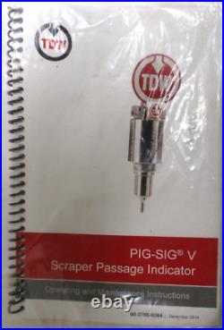 TDW, T. D. WILLIAMS, PIG SIG-V SCRAPER PASSAGE INDICATOR, with HONEYWELL, SURPLUS