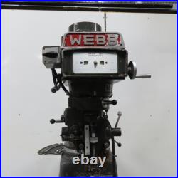 Webb 3VK 3Hp 10 x 50 Manual Feed 230V 3Ph Vertical Knee Mill Milling Machine Webb 3VK 3Hp 10 x 50 Manual Feed 230V 3Ph Vertical Knee Mill Milling Machine