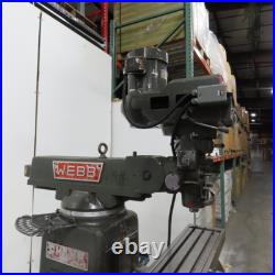Webb 3VK 3Hp 10 x 50 Manual Feed 230V 3Ph Vertical Knee Mill Milling Machine Webb 3VK 3Hp 10 x 50 Manual Feed 230V 3Ph Vertical Knee Mill Milling Machine